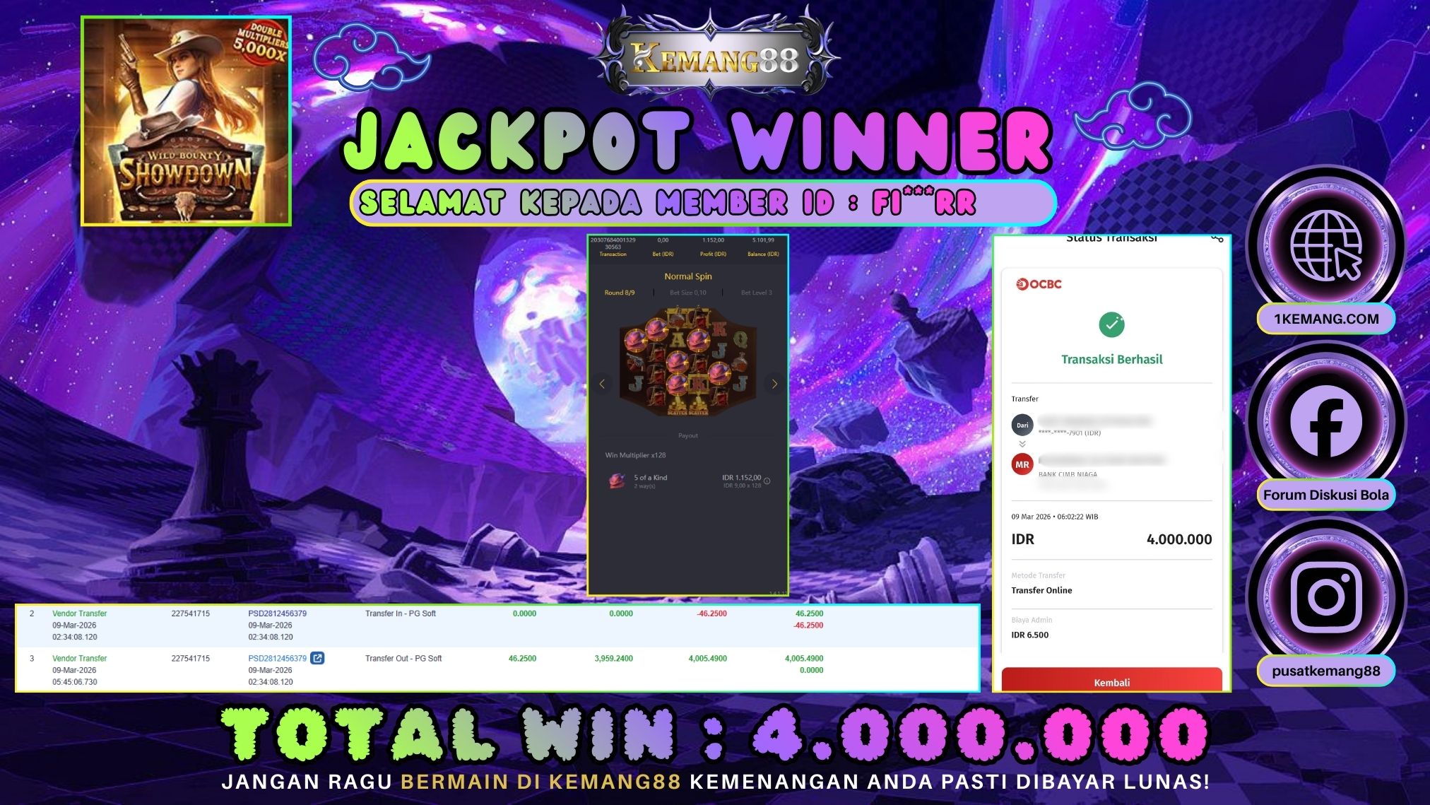 KEMANG88 [09 Maret 2026] : JACKPOT SLOT : WILD BOUNTY SHOWDOWN [PG] Rp. 4.000.000.,- LUNAS